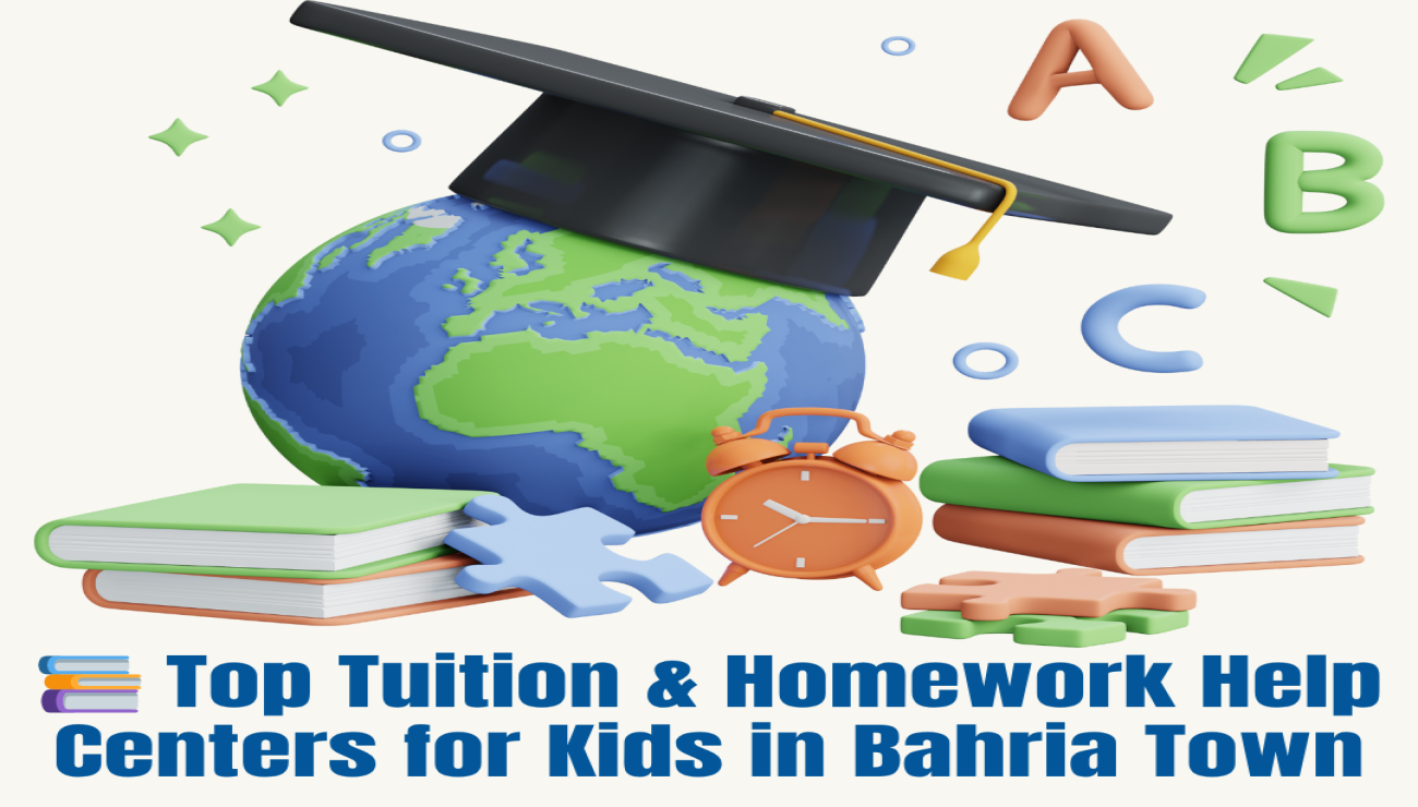 📚 Top Tuition & Homework Help Centers for Kids in Bahria Town